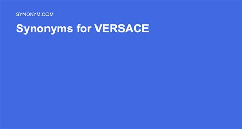 versace synonym|what is versace known for.